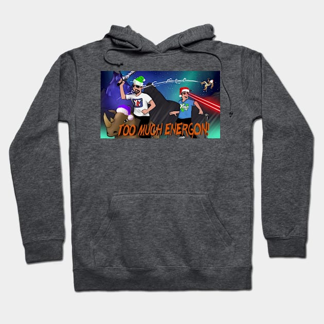 TOO MUCH ENERGON! Christmas Art Hoodie by Lazor Comb Productions